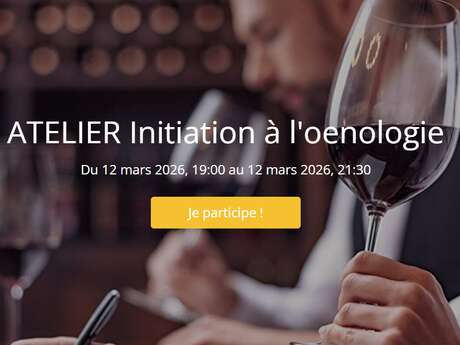 ATELIER Initiation à l'oenologie