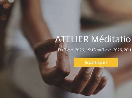 Atelier Méditation
