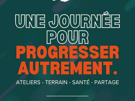 Une journée pour progresser autrement