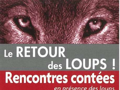Le retour des loups ! Rencontres contées Le retour des loups ! Rencontres contées
