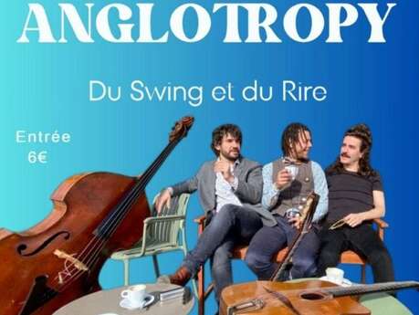 Concert Anglotropy - Swing et rire