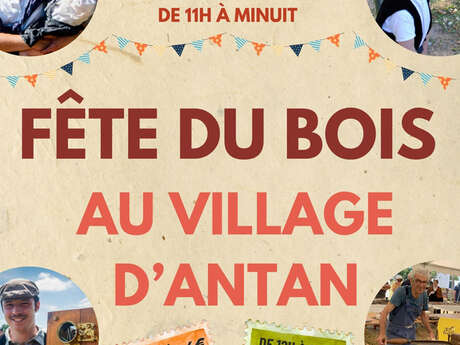Fête du bois au village d'Antan