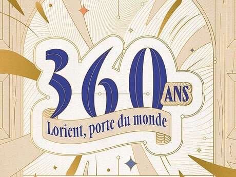 360e anniversaire de Lorient - Lorient, porte du monde