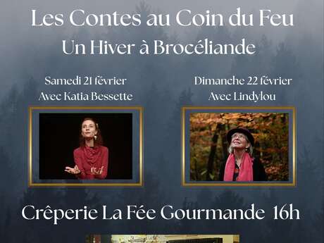 Les Contes au Coin du Feu, Un hiver à Brocéliande - Crêperie La Fée Gourmande