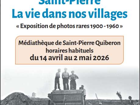 Exposition de photographies : Saint-Pierre, la vie dans nos villages