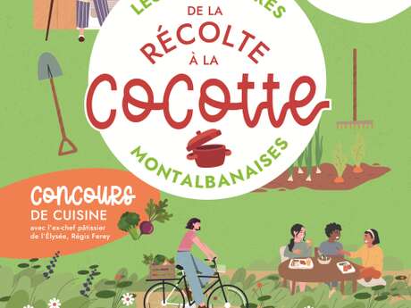 Les rencontres Montalbanaises - Récolte à la cocotte !