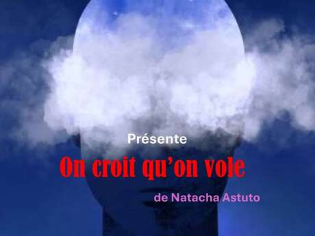 Théâtre - On croit qu'on vole