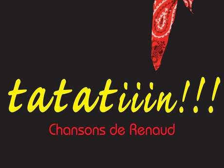 TATAIIIN, chansons de Renaud