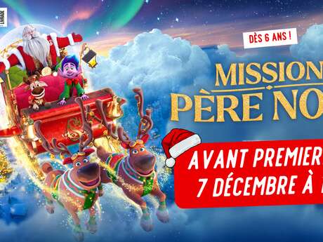 Avant-Première Mission Père Noël
