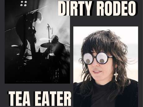 Dirty Rodeo + Tea Eater - Limoges