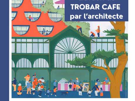 Présentation des travaux du Trobar Café par l’architecte