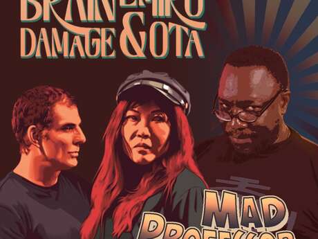 Brain Damage & Emiko Ota + Mad Professor - Limoges