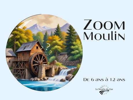 Zoom moulin au Moulin du Got