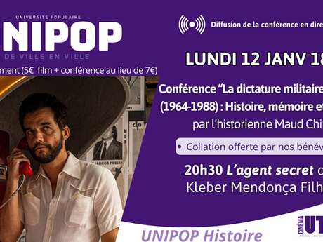 UNIPOP : conférence "La dictature militaire au Brésil (1964-1988) - Histoire, mémoire et conflits"