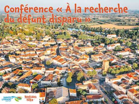 Bastides en fête - Conférence "A la recherche du défunt disparu"