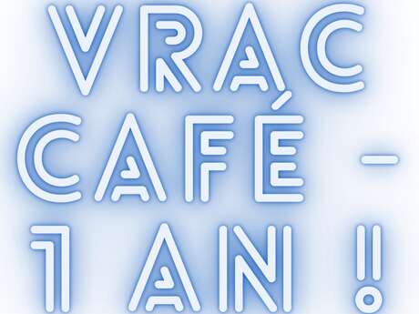 1er anniversaire du Vrac café