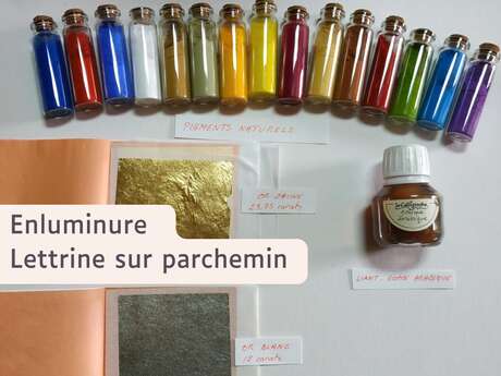 Enluminure - lettrine sur parchemin au Moulin du Got