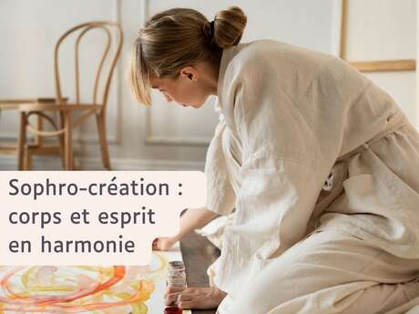 Sophro-créations / corps et esprit en harmonie au Moulin du Got