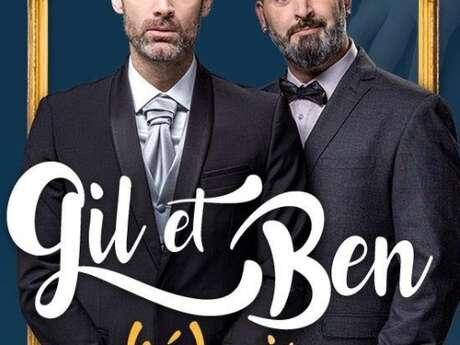 Festival du Rire - Gil et Ben (ré)unis