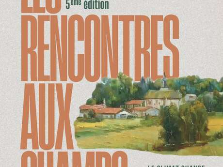 5ème édition des Rencontres aux champs