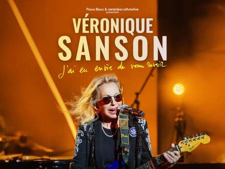Concert : Véronique Sanson - J'ai eu envie de vous revoir