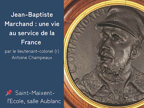 Conférence : Jean-Baptiste Marchand, une vie au service de la France