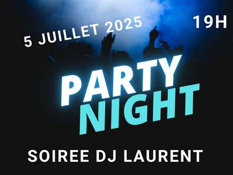 Party Night - Soirée DJ Laurent