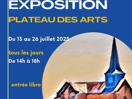 Exposition - Plateau des Arts