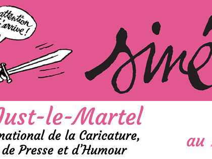 Exposition - Attention J’arrive dessins de Siné - Saint Just le Martel