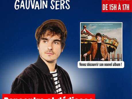 Rencontre et dédicace : Gauvin Sers