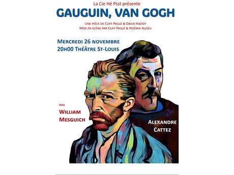 Théâtre: "Gauguin - Van Gogh"