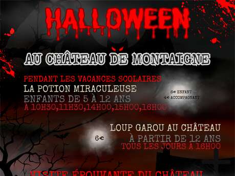 HALLOWEEN AU CHATEAU DE MONTAIGNE HALLOWEEN AU CHATEAU DE MONTAIGNE