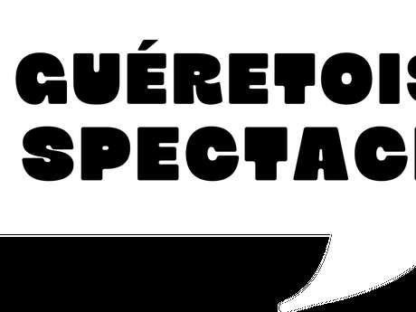 La Guérétoise de spectacle
