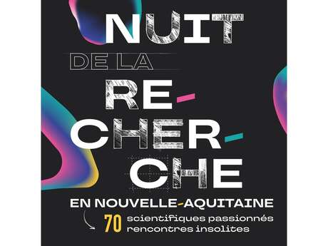 La Nuit de la recherche en Nouvelle-Aquitaine