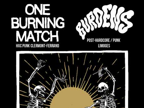 One burning match + Burdens @ Le Barry Lindon