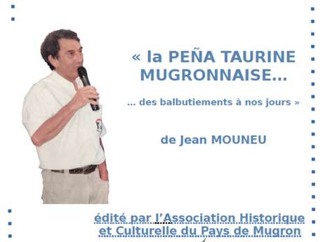 Présentation du livre « la PEÑA TAURINE MUGRONNAISE (vente et dédicace)