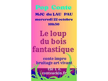 Pop conte "Le loup du bois fantastique"