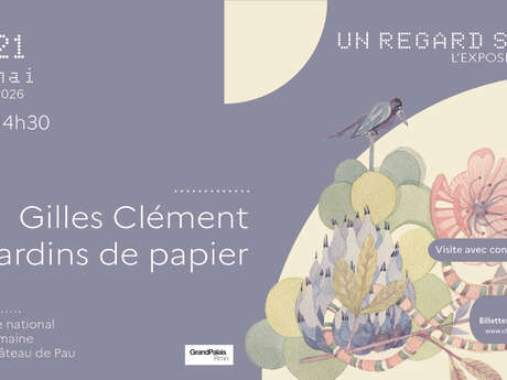 Un regard sur l’exposition : Gilles Clément Jardins de papier