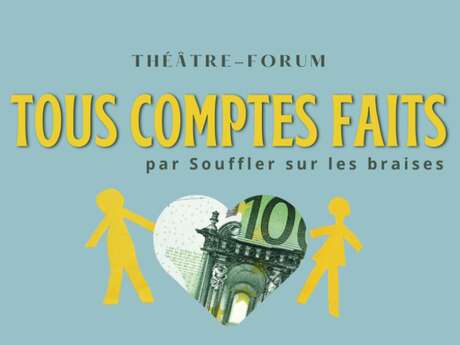 Tous comptes faits |  un théâtre-forum sur le couple et l’argent