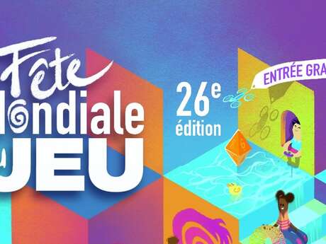 Fête mondiale du jeu - 26ème édition