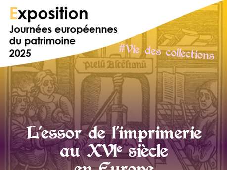 Journées du patrimoine : L'essor de l'imprimerie au xvième siècle en Europe