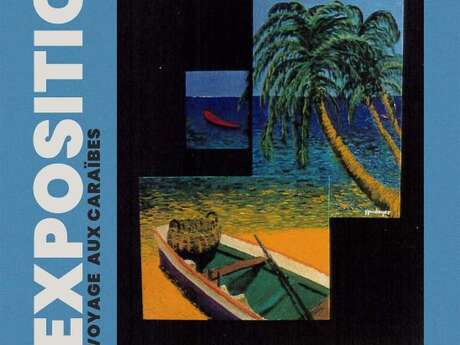 Exposition | Voyage aux Caraïbes de Pierre HOUDAYER