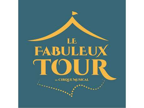 Le Fabuleux tour du Cirque Musical