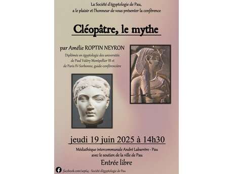 Conférence Egyptologie "Cléopâtre, le mythe"