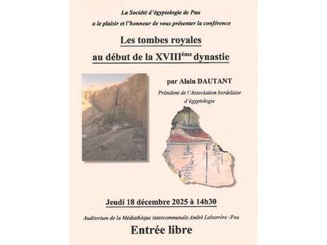 Conférence Egyptologie "les tombes royales au début de la XVIII° dynastie"