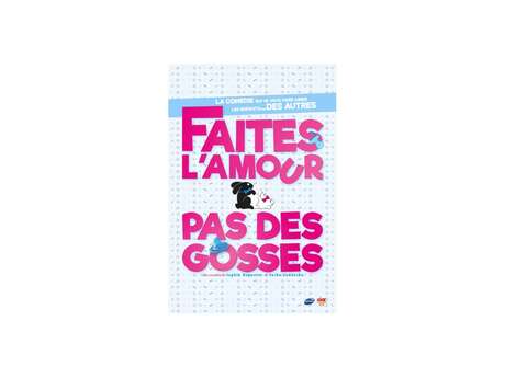 Faites l'amour pas des gosses