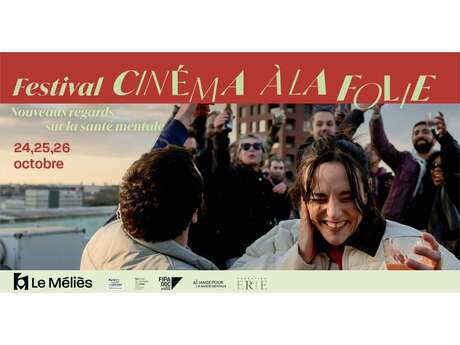 Festival cinéma à la folie - Nouveaux regards sur la santé mentale