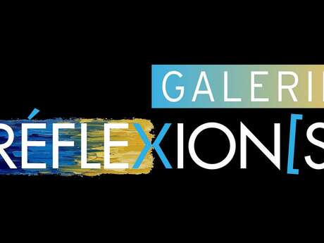 Galerie Réflexion[s]