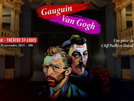Théâtre: "Gauguin - Van Gogh"