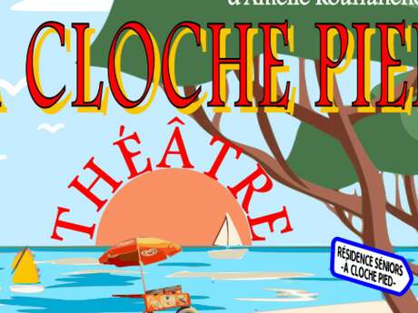 Pièce de théâtre : à cloche pied